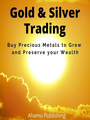 cover image of Gold & Silver Trading